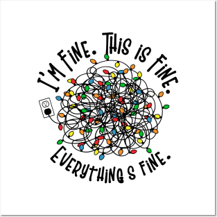 I am Fine. This Is Fine. Everything Is Fine, Christmas Shirt Posters and Art